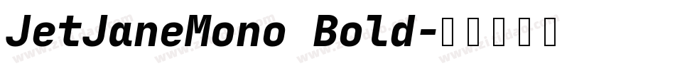 JetJaneMono Bold字体转换